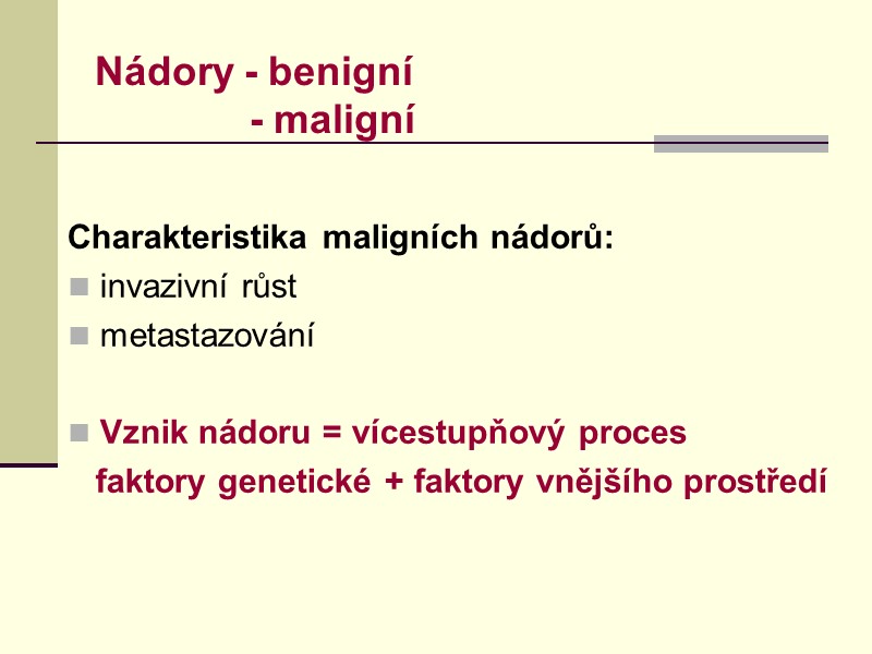 Nádory - benigní           